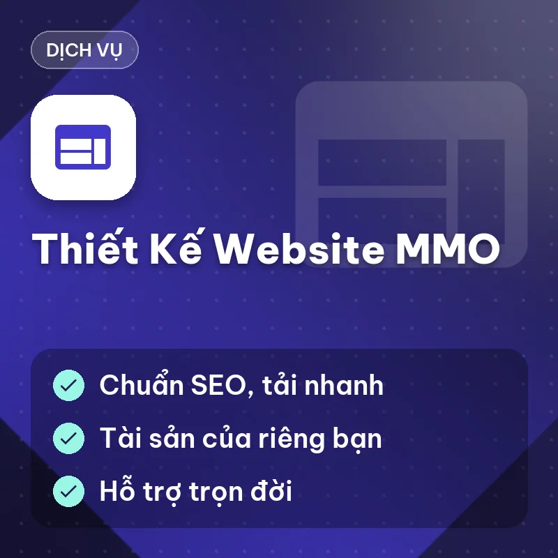 Dịch Vụ Thiết Kế Website MMO Chuyên Nghiệp