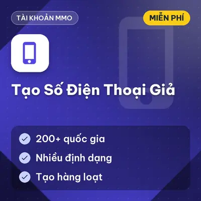 [MIỄN PHÍ] Tạo Số Điện Thoại Giả Theo Quốc Gia – Không Cần Đăng Ký, Dùng Ngay!