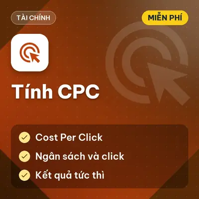 [Miễn Phí] Tool Tính CPC (Cost Per Click) Từ Ngân Sách Và Số Click, Dùng Ngay!