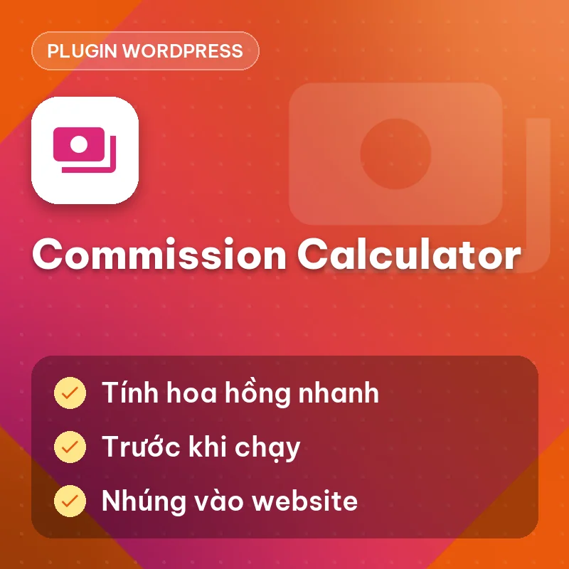 Plugin WP Commission Calculator (Tính Hoa Hồng Affiliate)