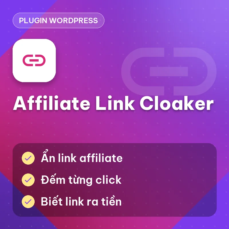 Plugin WP Affiliate Link Cloaker (Ẩn và theo dõi link Affiliate)