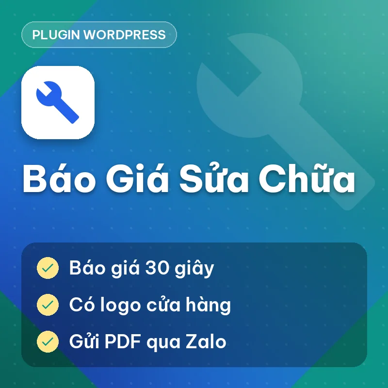 Plugin WP Báo Giá Sửa Chữa Thiết Bị (Xuất báo giá trong 30 giây)