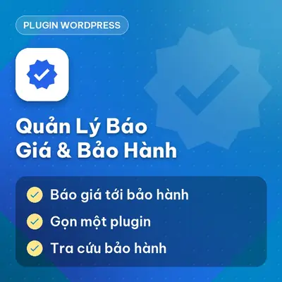 Plugin WP Quản Lý Báo Giá & Bảo Hành (Quản lý dịch vụ chuyên nghiệp)