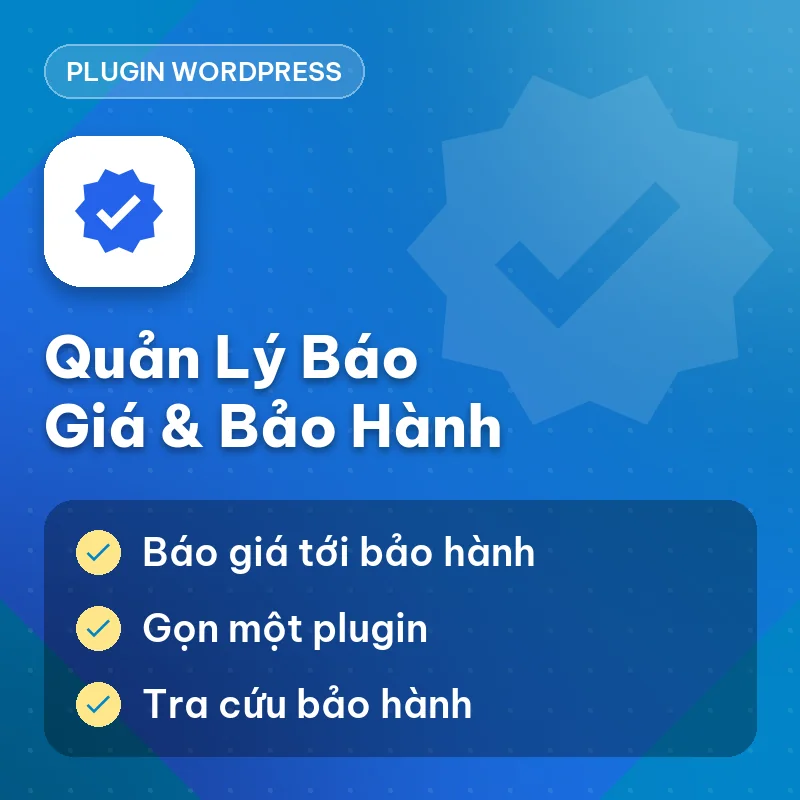 Plugin WP Quản Lý Báo Giá & Bảo Hành (Quản lý dịch vụ chuyên nghiệp)