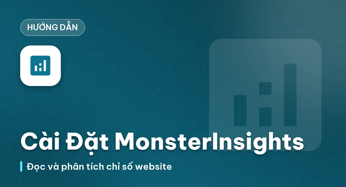 Hướng Dẫn Và Cài Đặt MonterInsights Đọc Và Phân Tích Chỉ Số