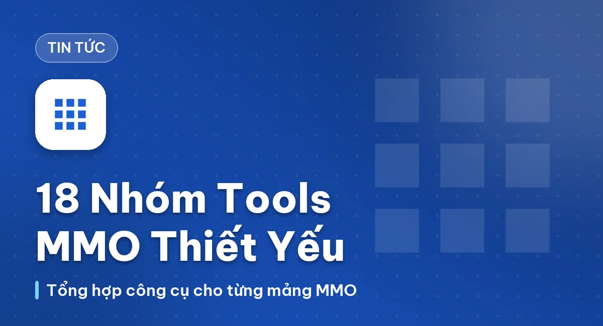 Tổng Hợp 18 Nhóm Tools MMO Thiết Yếu