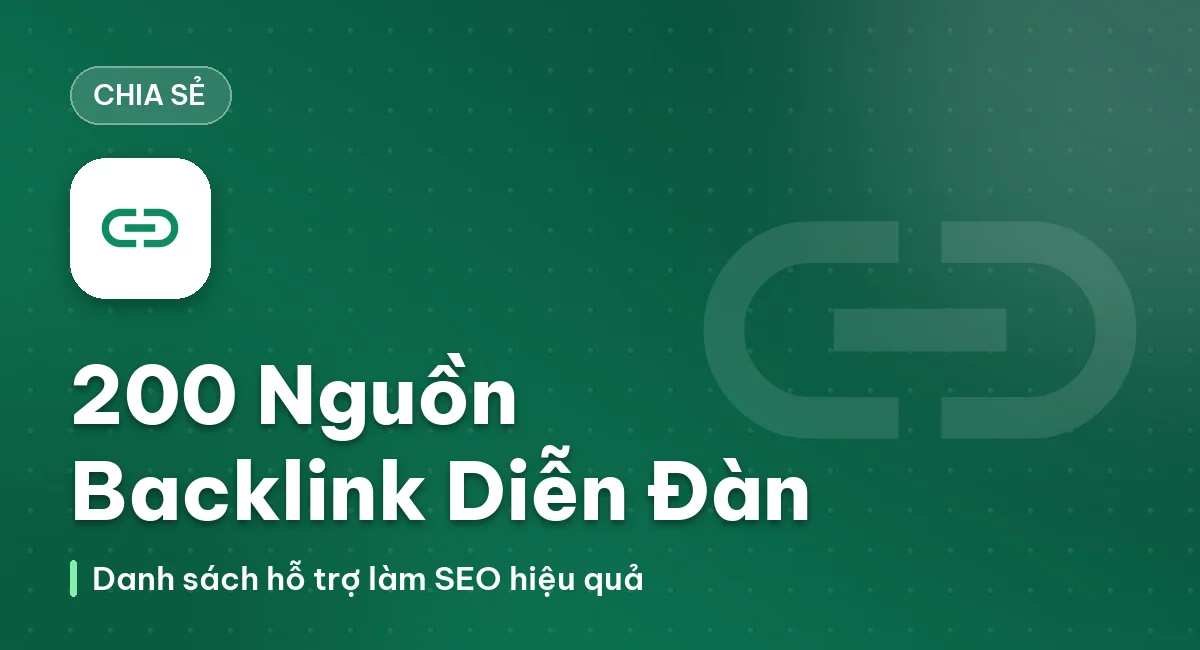 200 nguồn Backlink diễn đàn giúp bạn làm SEO hiệu quả