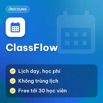 ClassFlow v1.2.0 — App Quản Lý Thời Khóa Biểu Thông Minh