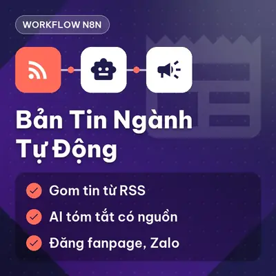 Workflow n8n — Bản tin ngành tự động có trích nguồn