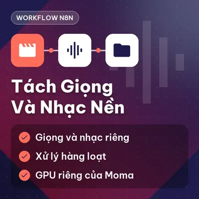 Workflow n8n — Tách giọng nói và nhạc nền trong video