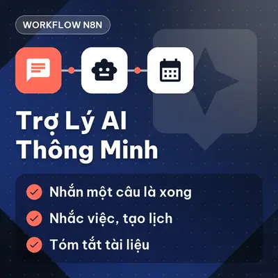 Workflow Trợ Lý AI Thông Minh N8N