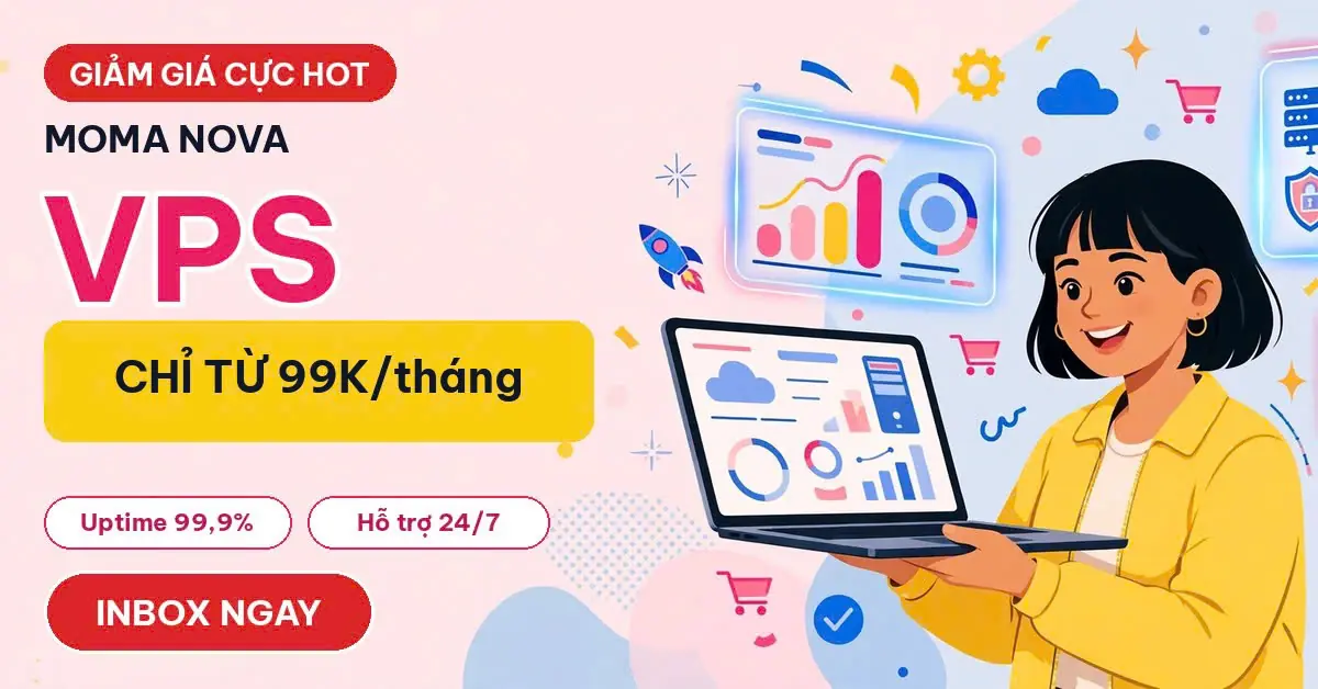 Moma Nova VPS chỉ từ 99K/tháng