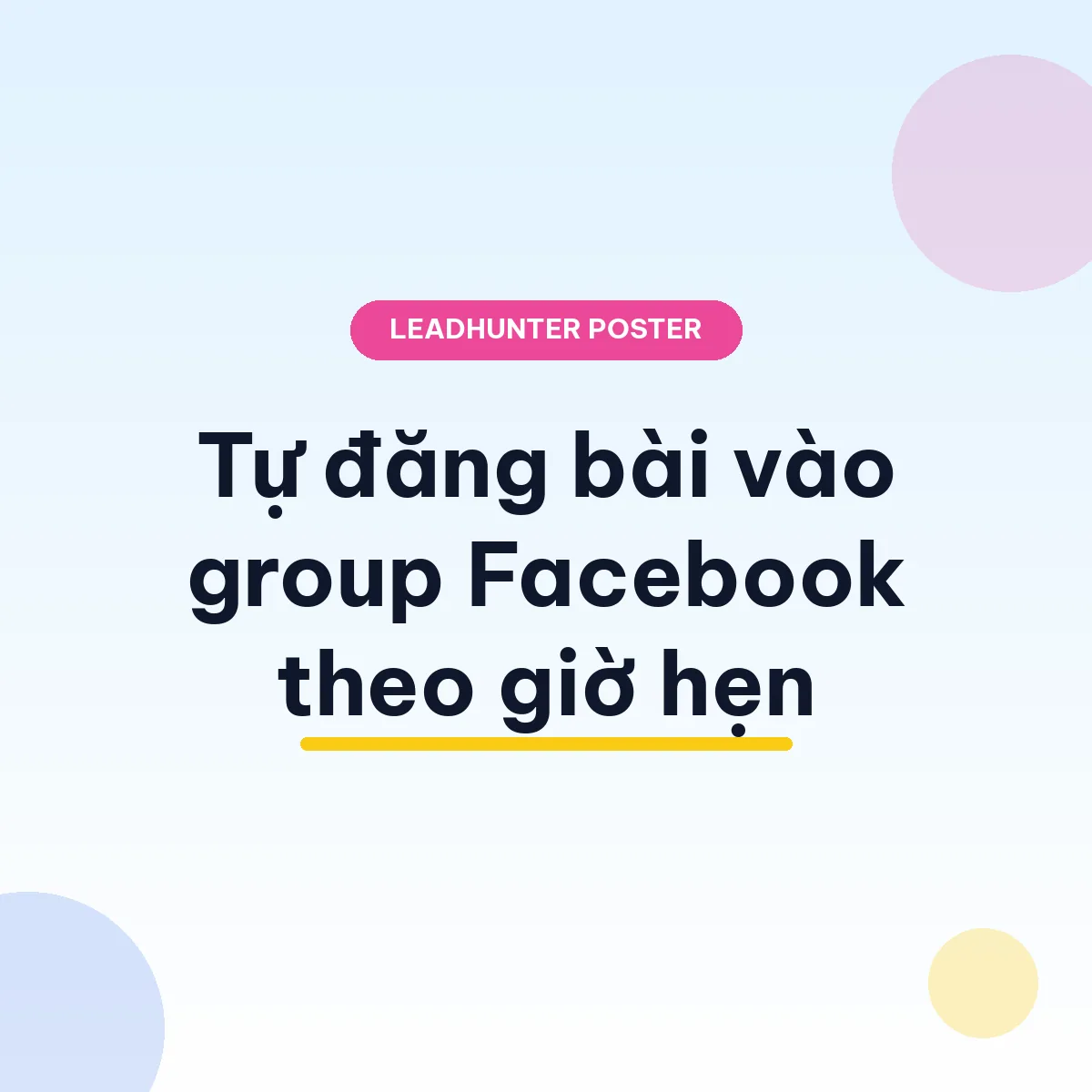 LeadHunter Poster – Tool tự đăng bài vào group Facebook theo giờ hẹn