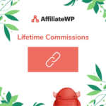 AffiliateWP Lifetime Commissions