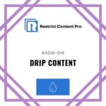 Restrict Content Pro Drip Content