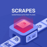 Scrapes (Automatic Web Content Crawler And Auto Post Plugin)