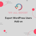 WP All Export (User Add On Pro)