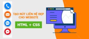 Tạo nút liên hệ đẹp cho Website bằng HTML + CSS