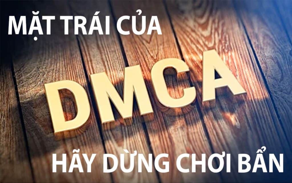 DMCA---Hãy-đừng-chơi-bẩn
