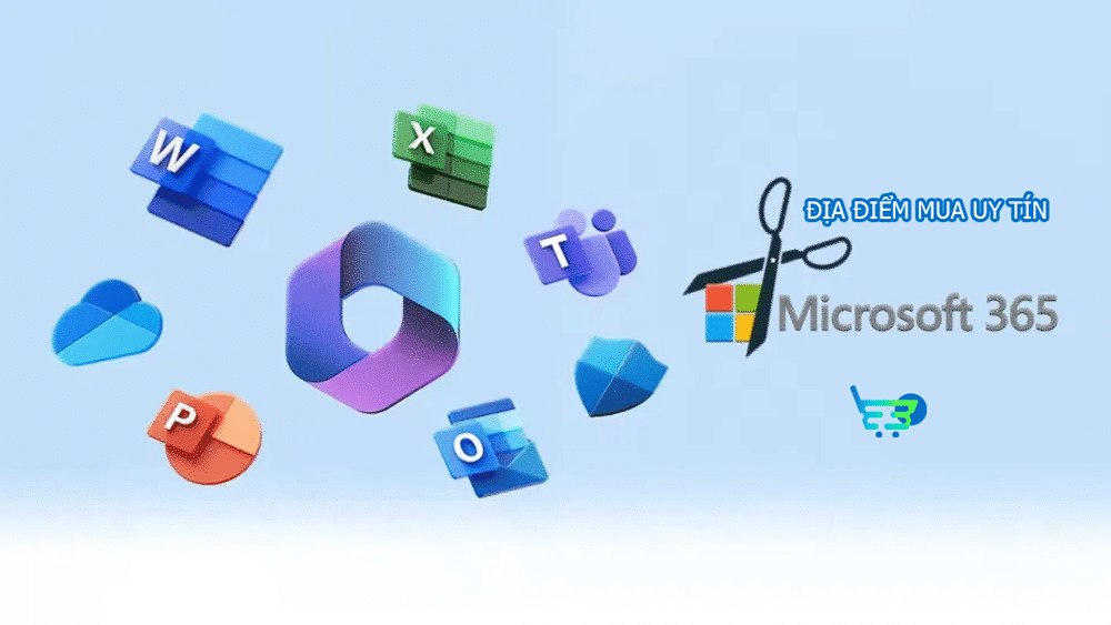 Địa chỉ cung cấp dịch vụ nâng cấp Microsoft Office 365 uy tín