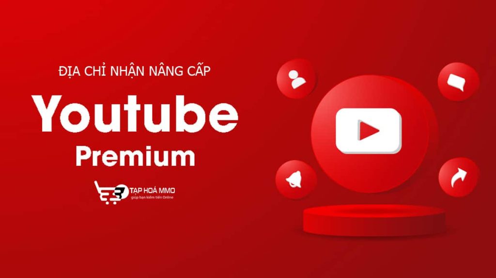 Địa chỉ nâng cấp Youtube Premium uy tín (có bảo hành 1-1)