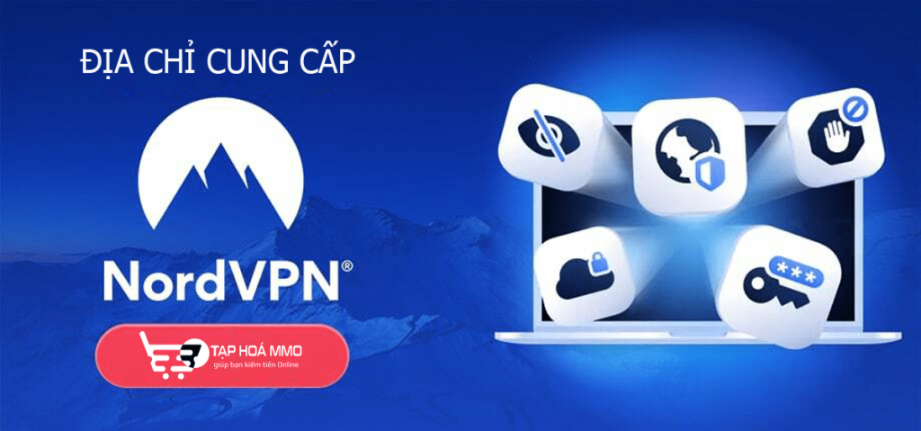 Địa chỉ uy tín mua tài khoản NordVPN