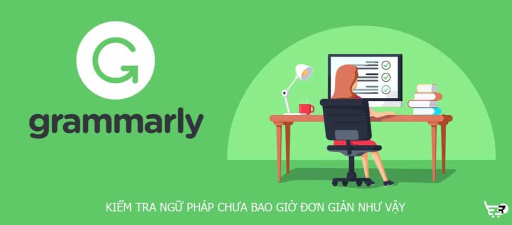 Grammarly – Tiện ích trong việc học tiếng anh