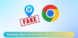 Hướng dẫn dùng Fake IP để login