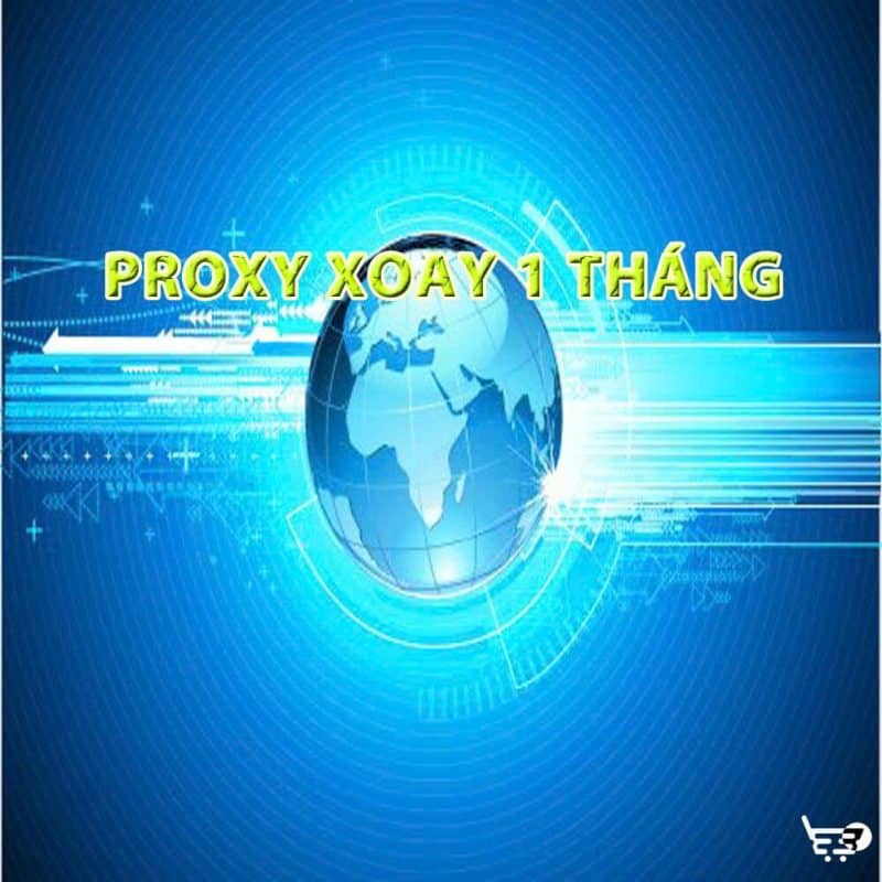 Proxy Xoay 1 Tháng