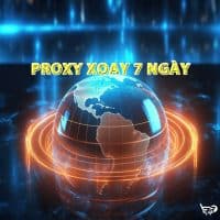 Proxy Xoay 1 Tuần