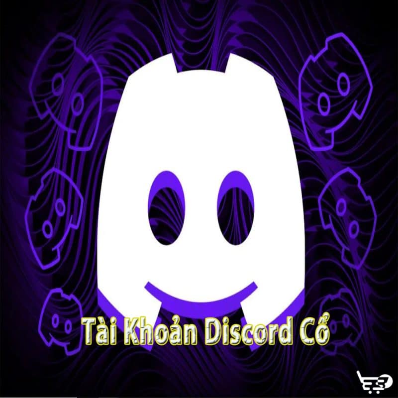 Tài Khoản Discord Cổ