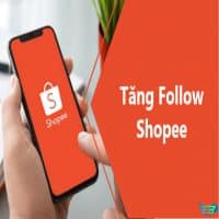 Tăng follow shopee