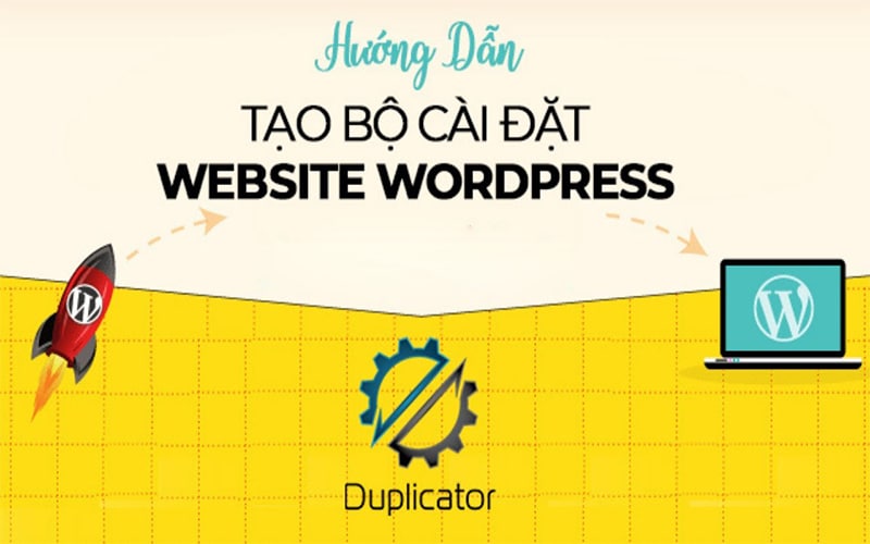 Hướng dẫn cài đặt Website bằng Duplicator Pro