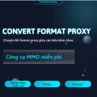 [Miễn Phí] Convert Format Proxy — Đổi định dạng proxy nhanh, không cài đặt, Dùng ngay!