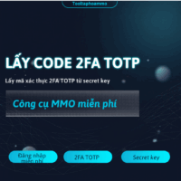 [MIỄN PHÍ] Tool Lấy Code 2FA TOTP Nhanh Chóng Dùng Ngay !