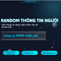 [MIỄN PHÍ] Tool Random Thông Tin Người Sinh Dữ Liệu Để Nuôi Tài Khoản, Dùng Ngay !