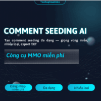 [MIỄN PHÍ] Tool Comment Seeding AI Tạo Bình Luận Mồi Tự Nhiên Bằng AI Dùng Ngay!