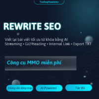 [MIỄN PHÍ] Rewrite SEO – Viết Lại Bài Viết Chuẩn SEO Bằng AI Streaming Tức Thì Dùng Ngay!