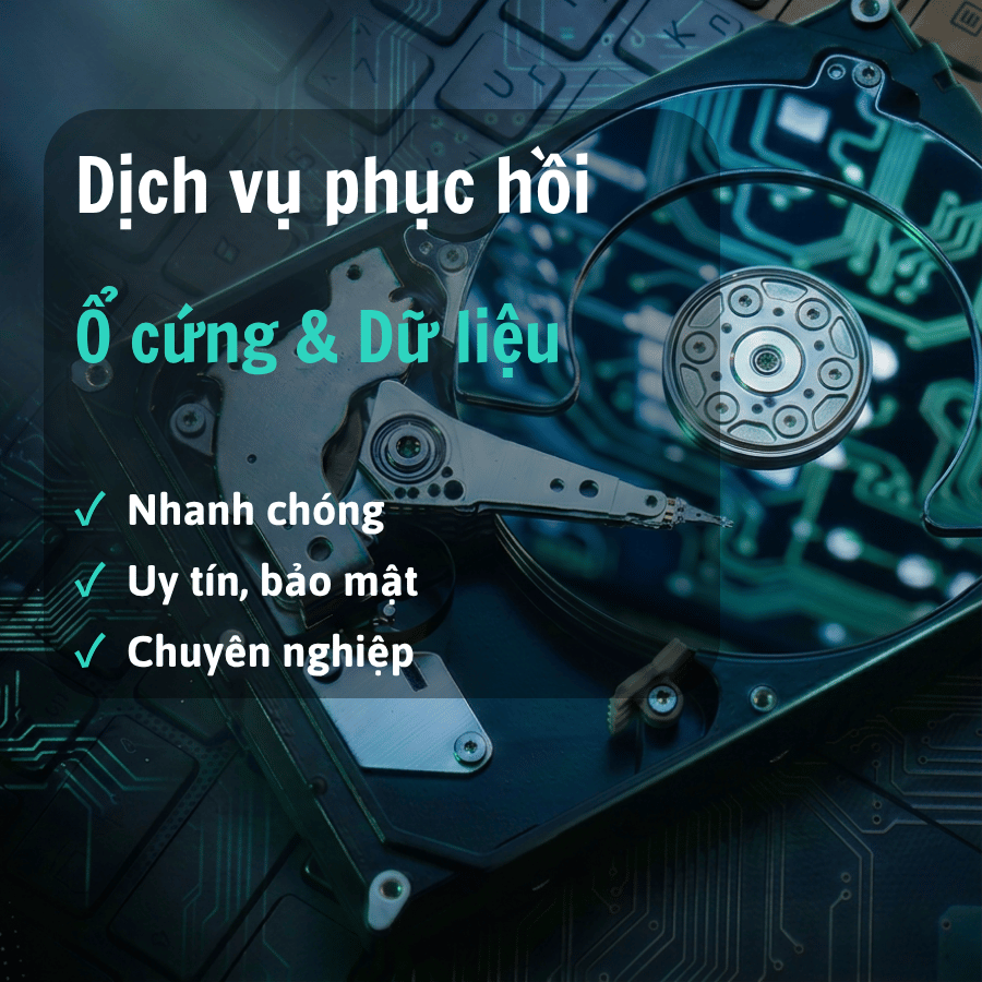 Dịch Vụ Phục Hồi Dữ Liệu Ổ Cứng Chuyên Nghiệp
