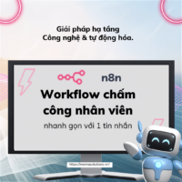 Workflow n8n — Chấm Công Nhân Viên Bằng Tin Nhắn